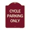 Signmission Designer Series Cycle Parking Only, Burgundy Heavy-Gauge Aluminum Sign, 24" x 18", BU-1824-24200 A-DES-BU-1824-24200 - alternate 1